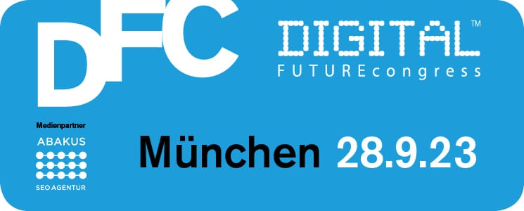 DFC München Digital Future Congress 2023 mit SEO Agentur ABAKUS Internet Marketing